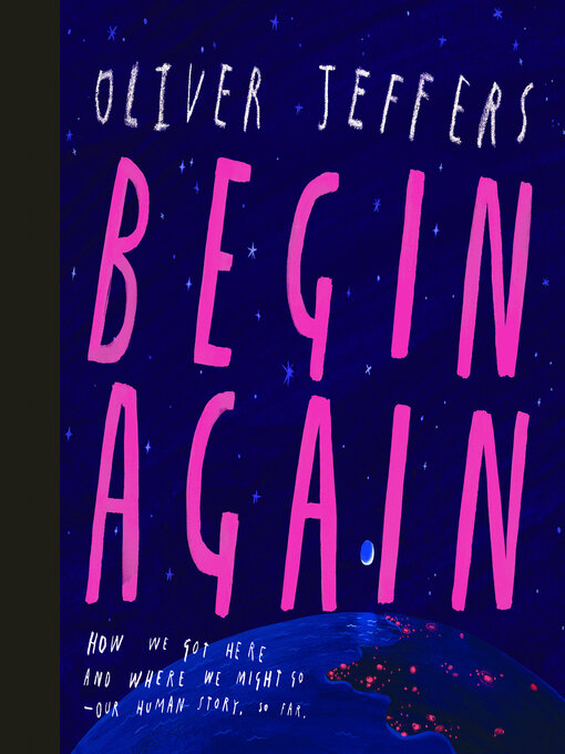 Title details for Begin Again by Oliver Jeffers - Wait list